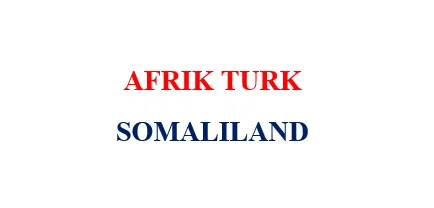 Afrik Türk - Somaliland